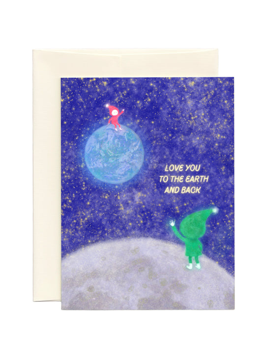 Love you Card - To the Earth and Back