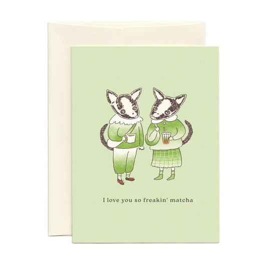 Love You So Matcha - Just Because Card