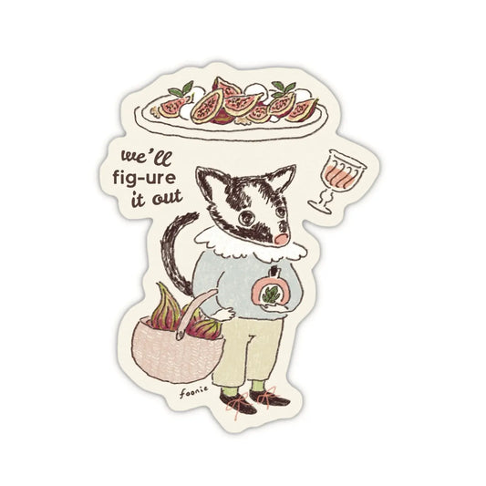 We’ll Fig-ure It Out Sticker