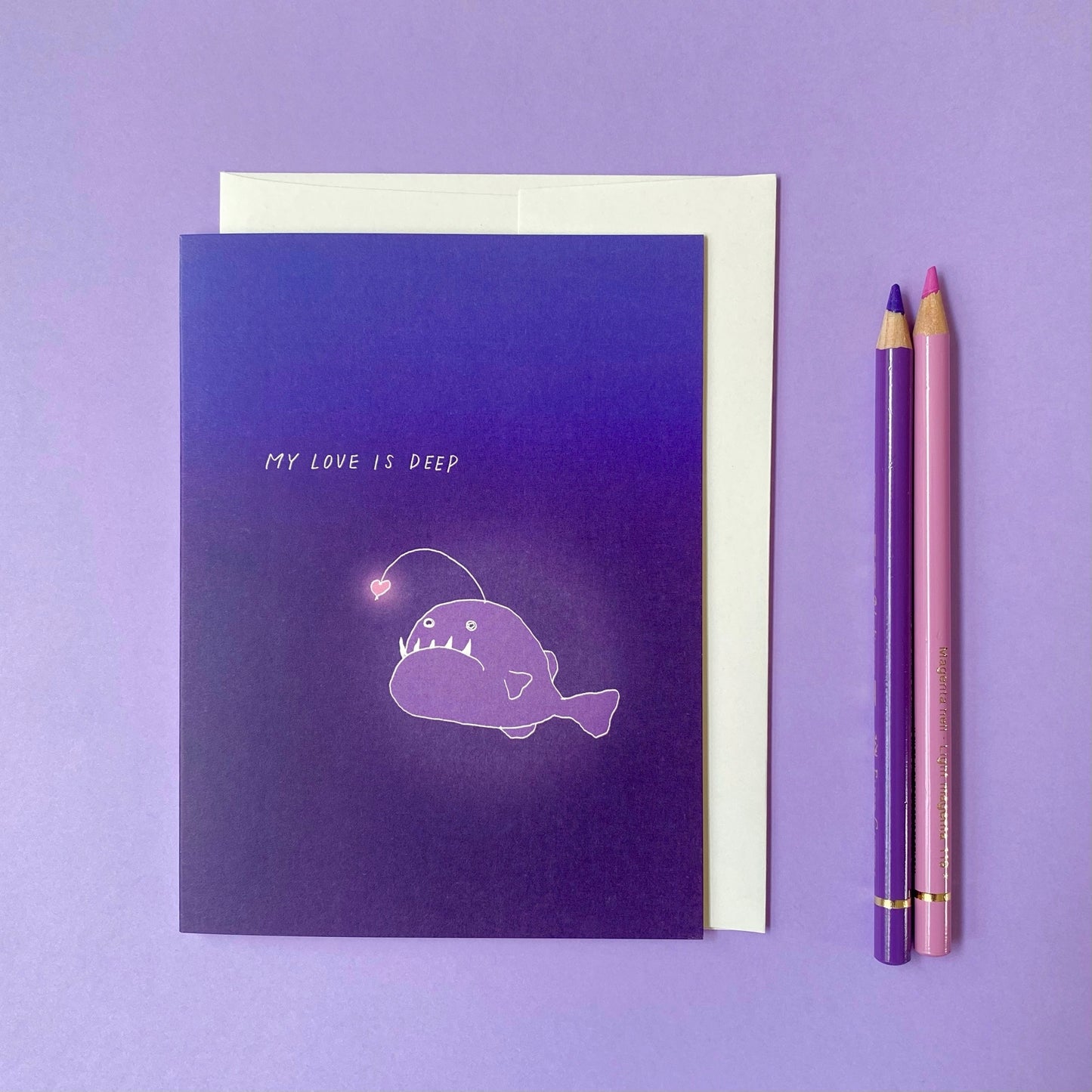 cute just because card that says “My love is deep” with the illustration of anglerfish in the deep sea 